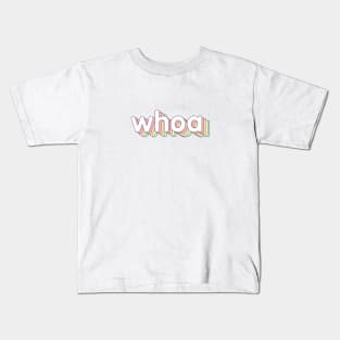 Whoa Kids T-Shirt